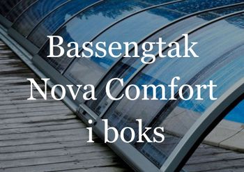 Hovedbilde Bassengtak Nova Comfort i boks