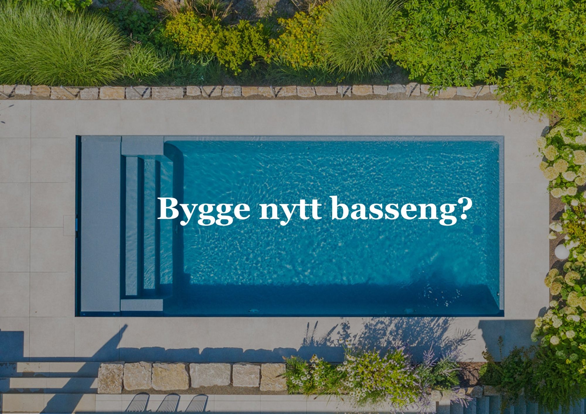 Bygge basseng